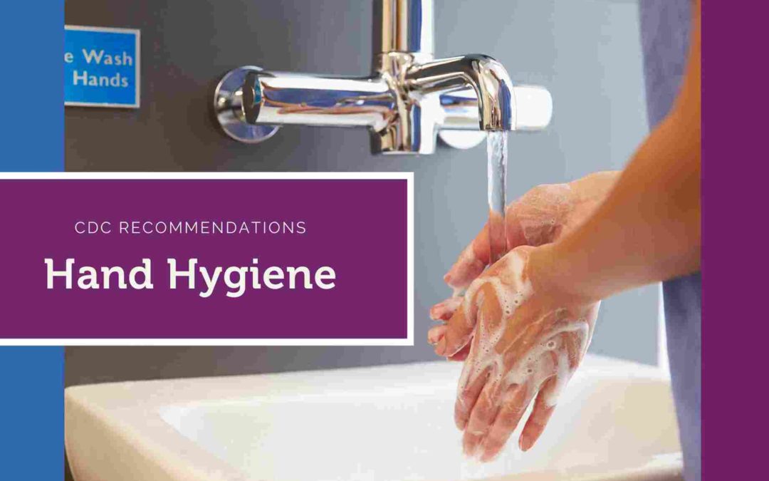 Hand Hygiene Recommendations
