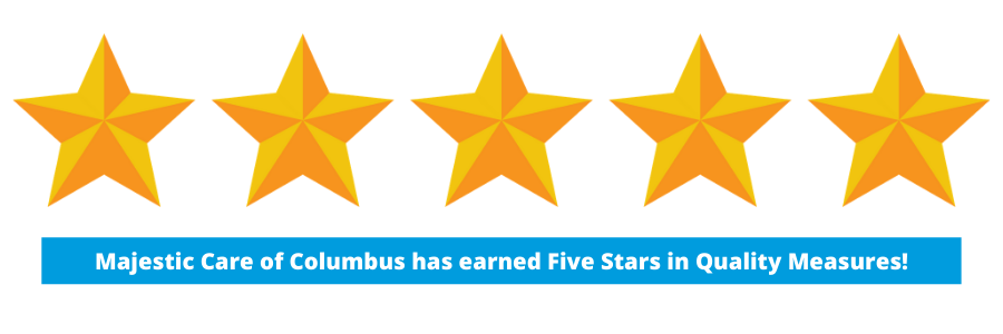 Copy of Copy of Majestic Care of Columbus - Five Stars in Quality Measures (1) columbus five stars in quality measures