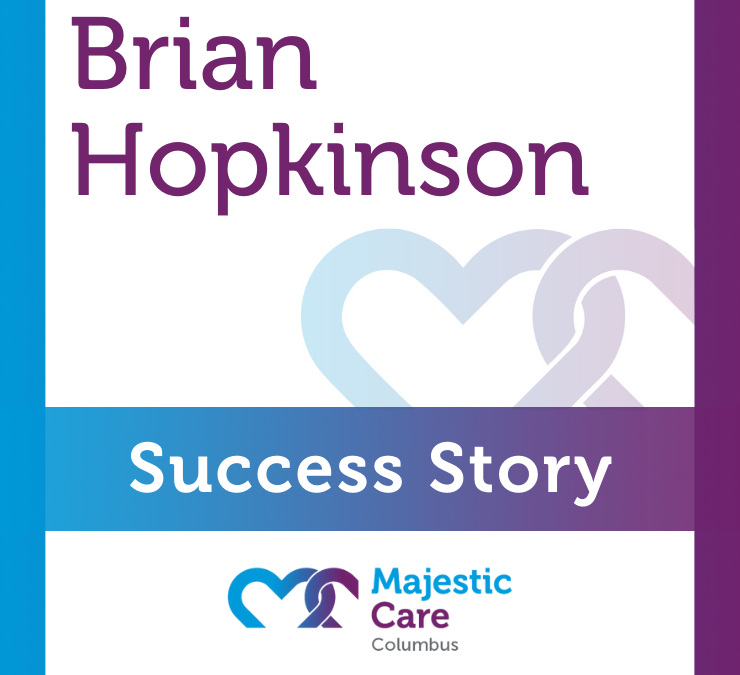 Success Story, Majestic Care of Columbus: Brian Hopkinson