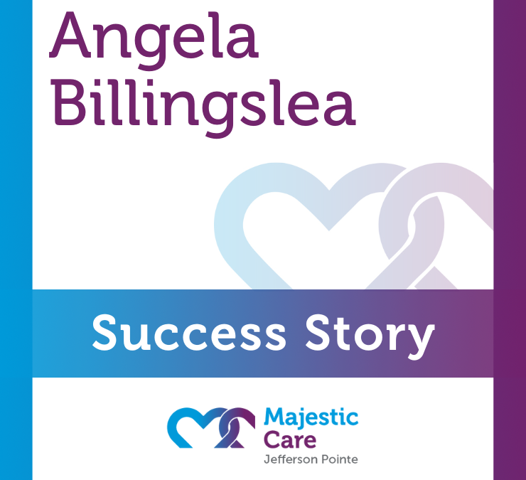 Success Story, Majestic Care of Jefferson Pointe: Angela Billingslea