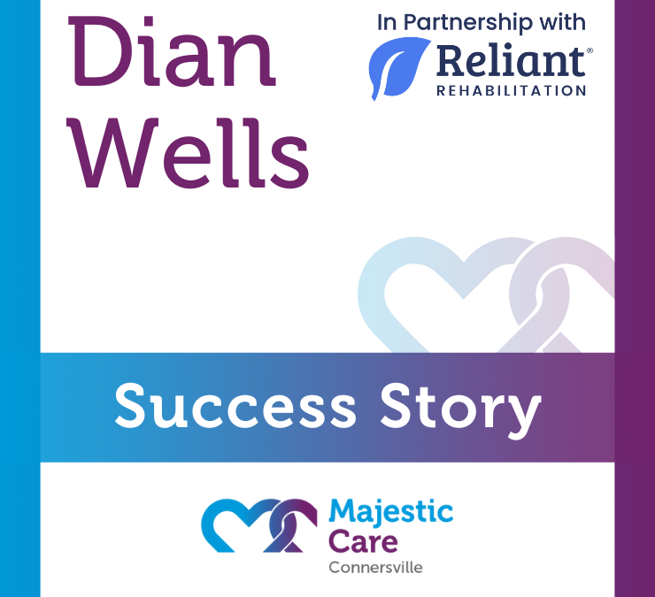Success Story, Majestic Care of Connersville: Dian Wells