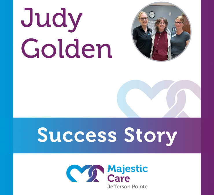 Success Story, Majestic Care of Jefferson Pointe: Judy Golden