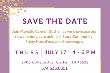 Majestic Care of Goshen Opens Memory Care Unit: Open House July 17th