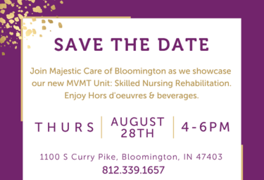 Majestic Care of Bloomington Opens New Rehabilitation Unit: Open House August 28th