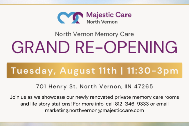 Majestic Care of North Vernon Announces Grand Re-Opening of Renovated Memory Care Neighborhood
