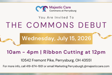 Majestic Care Commons at Perrysburg Transitions to Assisted Living, Celebrates New Chapter with “The Commons Debut”